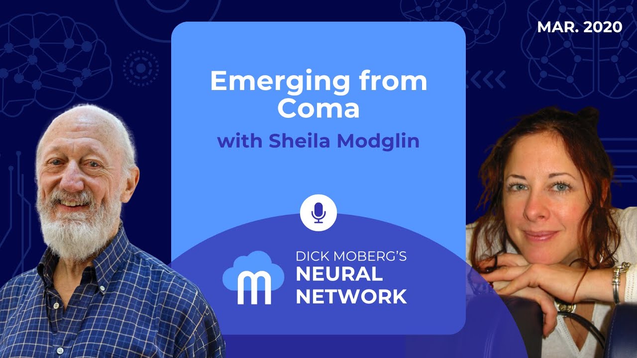Emerging from Coma with Sheila Modglin