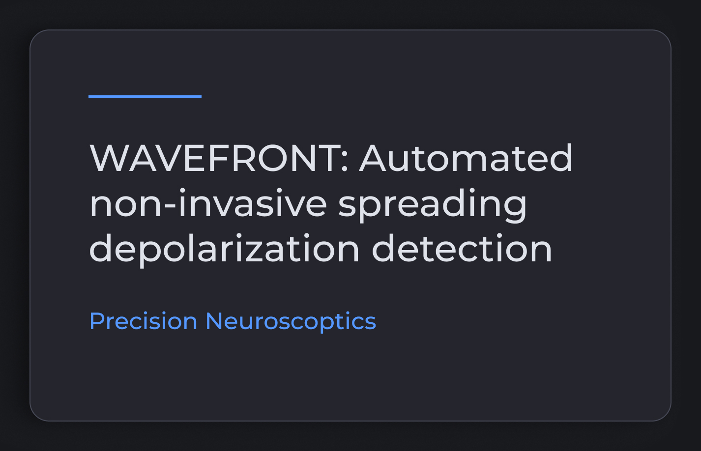 WAVEFRONT: Automated non-invasive spreading depolarization detection: Precision Neuroscoptics